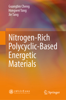 Hardcover Nitrogen-Rich Polycyclic-Based Energetic Materials Book