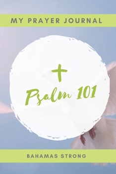 Paperback My Prayer Journal: Psalm 101 Book