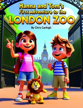 Paperback Hanna and Tom's First Adventure to the London Zoo Book