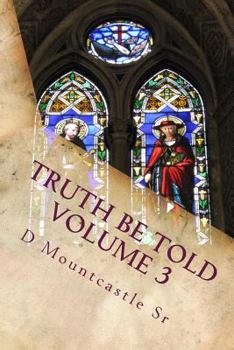 Paperback Truth Be Told: The Incomplete Reformation Book