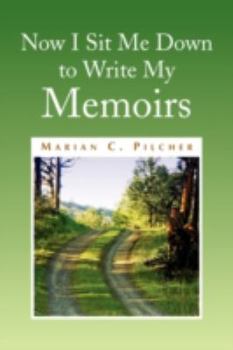 Paperback Now I Sit Me Down to Write My Memoirs Book