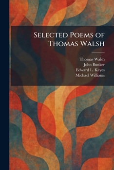 Selected Poems of Thomas Walsh