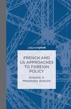 Paperback French and Us Approaches to Foreign Policy Book