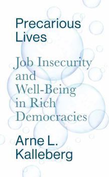 Hardcover Precarious Lives: Job Insecurity and Well-Being in Rich Democracies Book