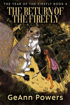 The Return of the Firefly (The Year of the Firefly)
