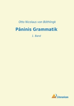 Paperback Pâninis Grammatik: 1. Band [German] Book