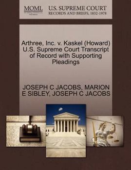 Paperback Arthree, Inc. V. Kaskel (Howard) U.S. Supreme Court Transcript of Record with Supporting Pleadings Book