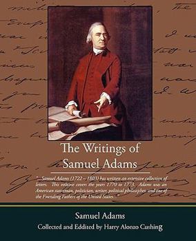 The Writings of Samuel Adams: 1773-1777