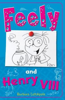 Paperback Feely and Henry VIII (Feely Tonks) Book
