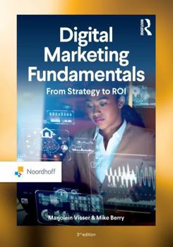 Paperback Digital Marketing Fundamentals: From Strategy to Roi Book