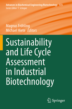 Paperback Sustainability and Life Cycle Assessment in Industrial Biotechnology Book