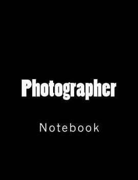 Paperback Photographer: Notebook Book