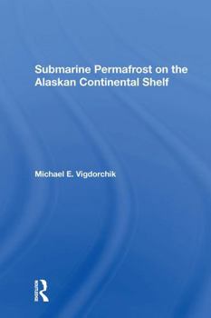 Paperback Submarine Permafrost on the Alaskan Continental Shelf Book