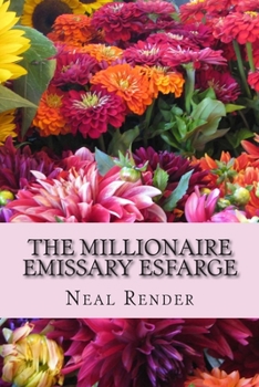 Paperback The Millionaire Emissary Esfarge Book