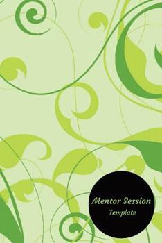 Paperback Mentor Session Template: Life Coaching Session Template. Coaching Log Book Paperback - January 12, 2018 Book