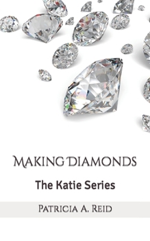 Paperback Making Diamonds: The Katie Series Book