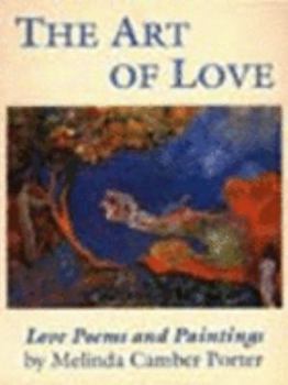 Hardcover The Art of Love: Love Poems and Paintings Book