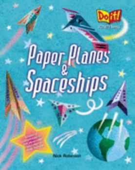 Paperback Paper Planes and Spaceships (Do It! Activity Books) Book