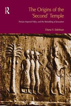 Hardcover The Origins of the Second Temple: Persion Imperial Policy and the Rebuilding of Jerusalem Book