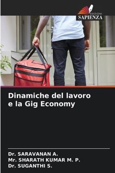 Dinamiche del lavoro e la Gig Economy (Italian Edition)