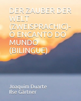 Paperback Der Zauber Der Welt (Zweisprachig)- O Encanto Do Mundo (Bilingue) [Portuguese] Book