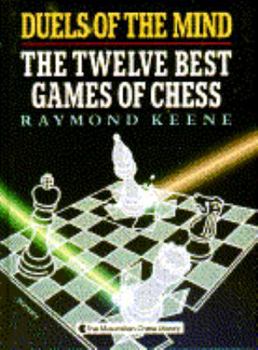 Hardcover Duels of the Mind: The Twelve Best Games of Chess Book