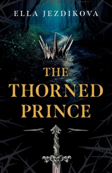 The Thorned Prince: A Novel