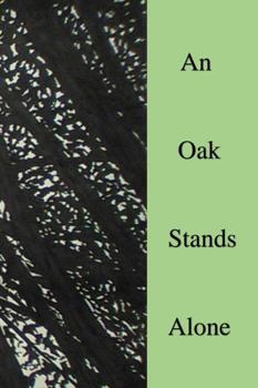 Paperback An Oak Stands Alone Book