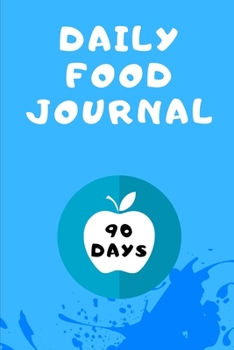 Paperback Daily Food Journa: 90 Days Exercise & Journal daily Book