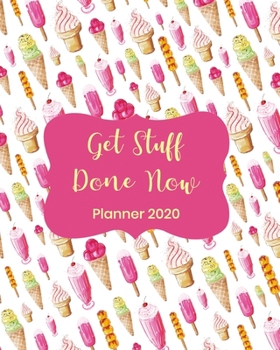 Paperback Get Stuff Done Now Planner 2020: Weekly and Monthly Calendar with Habit Tracker Book