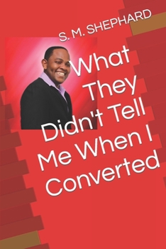 Paperback What They Didn't Tell Me When I Converted Book