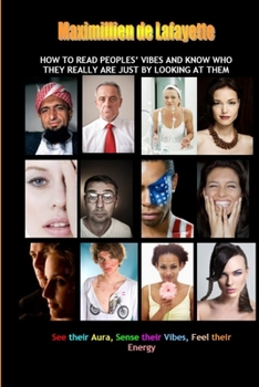 Paperback How to read peoples' vibes and know who they really are just by looking at them Book