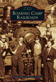 Paperback Roaring Camp Railroads Book
