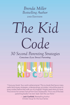 Paperback The Kid Code: 30 Second Parenting Strategies Book