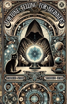 Paperback Fortune Telling for Beginners: A Step-by-Step Guide to Divination Book