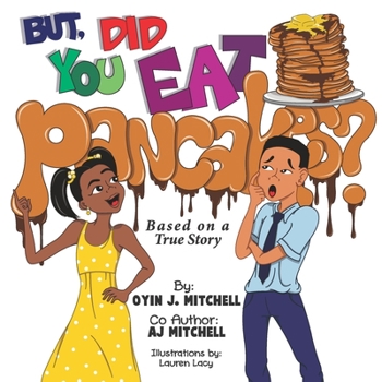 Paperback But, Did You Eat Pancakes? Book