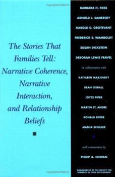 Paperback The Stories That Families Tell: Narrative Coherence, Narrative Interaction, and Relationship Beliefs Book