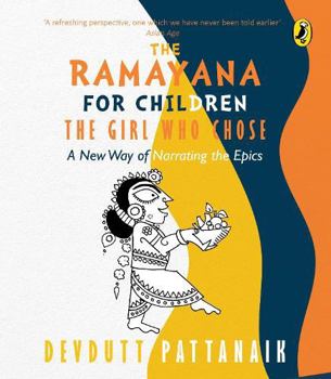 Paperback A Ramayana for Children: The Girl Who Chose Book