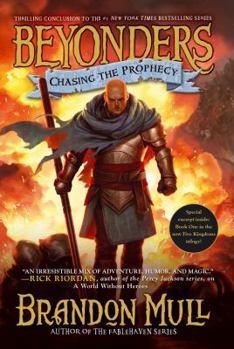 Chasing the Prophecy - Book #3 of the Beyonders