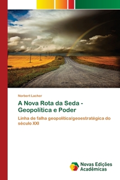 Paperback A Nova Rota da Seda - Geopolítica e Poder [Portuguese] Book