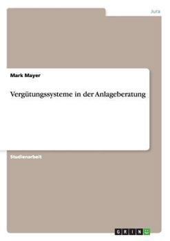 Paperback Vergütungssysteme in der Anlageberatung [German] Book