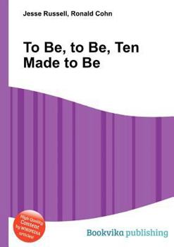 Paperback To Be, to Be, Ten Made to Be Book