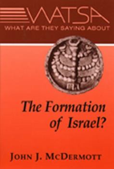 Paperback What Are They Saying about the Formation of Ancient Israel Book