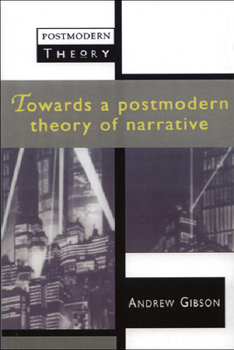 Paperback Towards a Postmodern Theory of Narrative Book