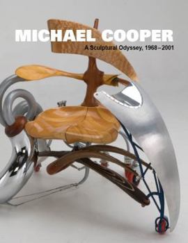 Paperback Michael Cooper: A Sculptural Odyssey, 1968-2011 Book