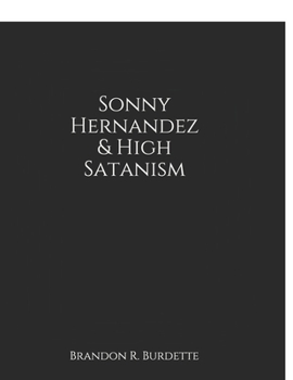 Paperback Sonny Hernandez & High Satanism Book