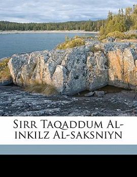 Paperback Sirr taqaddum al-Inkilz al-Saksniyn [Arabic] Book