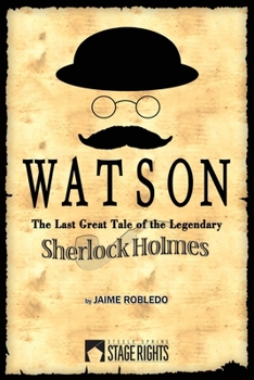 Paperback Watson: The Last Great Tale of the Legendary Sherlock Holmes Book