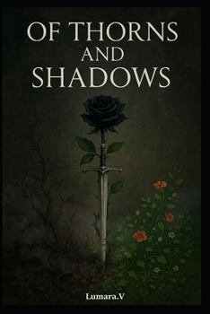 Paperback Of Thorns and Shadows Book