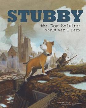 Paperback Stubby the Dog Soldier: World War I Hero Book